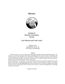 M OSES Statistical Machine Translation
