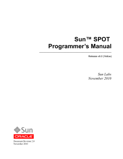 Sun™ SPOT Programmer’s Manual Sun Labs November 2010