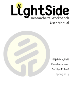 Researcher’s  Workbench User Manual Elijah Mayfield David Adamson