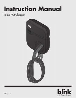 Instruction Manual Blink HQ Charger Charge on. a CarCharging Company