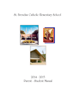 St. Brendan Catholic Elementary School  2014 - 2015 Parent - Student Manual