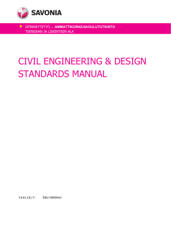 CIVIL ENGINEERING &amp; DESIGN STANDARDS MANUAL  -   AMMATTIKORKEAKOULUTUTKINTO