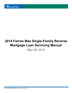 2014 Fannie Mae Single-Family Reverse Mortgage Loan Servicing Manual May 28, 2014