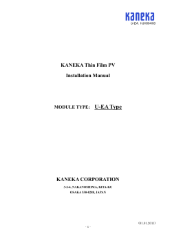 U-EA Type KANEKA Thin Film PV Installation Manual KANEKA CORPORATION