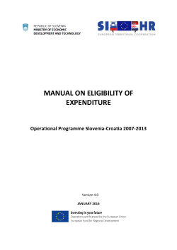 MANUAL ON ELIGIBILITY OF EXPENDITURE  Operational Programme Slovenia-Croatia 2007-2013