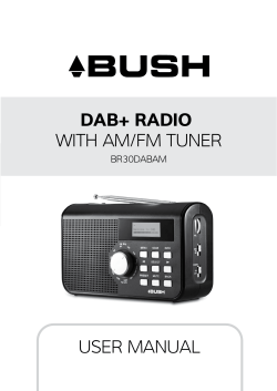 DAB+ RADIO WITH AM/FM TUNER USER MANUAL BR30DABAM