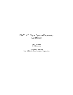 E&amp;CE 327: Digital Systems Engineering Lab Manual Mark Aagaard 2014t2 (Spring)