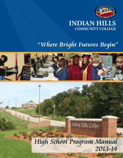 High School Program Manual 2013-14 INDIAN HILLS “Where Bright Futures Begin”