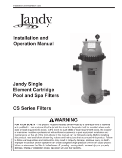 Installation and Operation Manual Jandy Single Element Cartridge