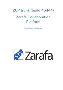 ZCP trunk (build 46444) Zarafa Collaboration Platform The WebApp User Manual