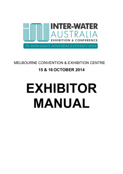 EXHIBITOR MANUAL 15 &amp; 16 OCTOBER 2014 MELBOURNE CONVENTION &amp; EXHIBITION CENTRE