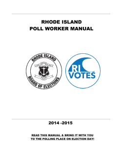 RHODE ISLAND POLL WORKER MANUAL  2014 -2015
