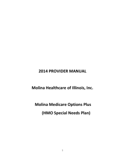 2014 PROVIDER MANUAL Molina Healthcare of Illinois, Inc. Molina Medicare Options Plus