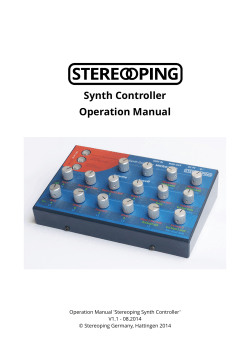 Synth Controller Operation Manual Operation Manual 'Stereoping Synth Controller' V1.1 - 08.2014