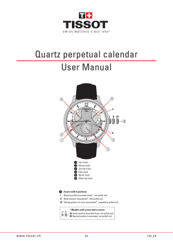 Quartz perpetual calendar User Manual www.tissot.ch 6