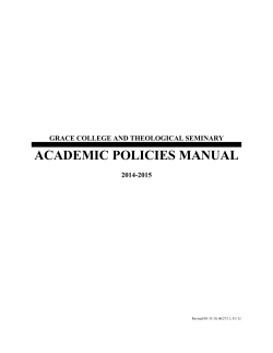 ACADEMIC POLICIES MANUAL GRACE COLLEGE AND THEOLOGICAL SEMINARY  2014-2015