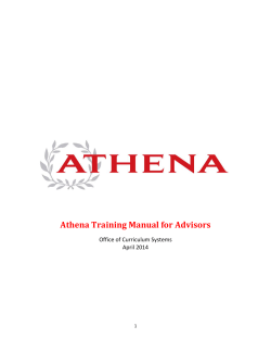 Athena Training Manual for Advisors Office of Curriculum Systems April 2014