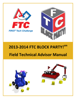 2013-2014 FTC BLOCK PARTY! Field Technical Advisor Manual sm