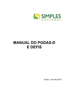 MANUAL DO PGDAS-D E DEFIS  Versão – fevereiro/2014