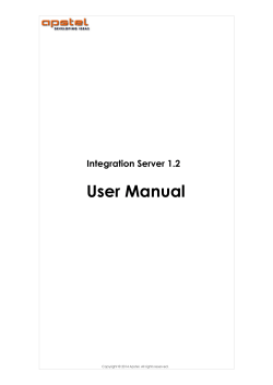 User Manual Integration Server 1.2 Copyright © 2014 Apstel. All rights reserved.