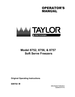 OPERATOR'S MANUAL Model 8752, 8756, &amp; 8757 Soft Serve Freezers