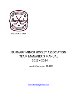 BURNABY MINOR HOCKEY ASSOCIATION TEAM MANAGER’S MANUAL 2013 – 2014