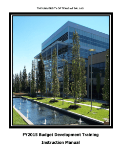 FY2015 Budget Development Training Instruction Manual THE UNIVERSITY OF TEXAS AT DALLAS