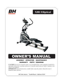OWNER’S MANUAL X8R Elliptical ASSEMBLY OPERATION MAINTENANCE