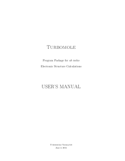 Turbomole USER’S MANUAL Program Package for ab initio Electronic Structure Calculations