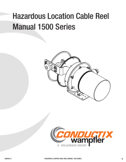 www.conductix.us Hazardous Location Cable Reel Manual 1500 Series 1