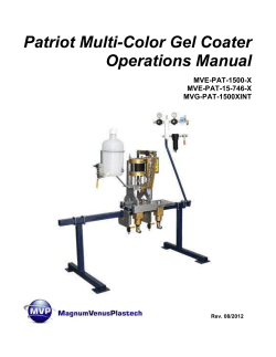 Patriot Multi-Color Gel Coater Operations Manual MVE-PAT-1500-X MVE-PAT-15-746-X