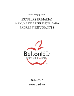 BELTON ISD ESCUELAS PRIMARIAS MANUAL DE REFERENCIA PARA PADRES Y ESTUDIANTES