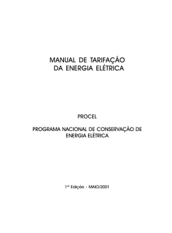 MANUAL DE TARIFAÇÃO DA ENERGIA ELÉTRICA PROCEL PROGRAMA NACIONAL DE CONSERVAÇÃO DE
