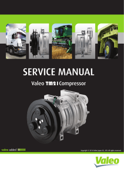 SERVICE	MANUAL Valeo	TM21Compressor Copyright © 2014 Valeo Japan CO., LTD. All rights reserved.