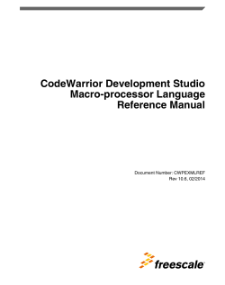 CodeWarrior Development Studio Macro-processor Language Reference Manual Document Number: CWPEXMLREF