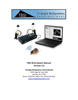 &nbsp; TBSI&nbsp;W16&nbsp;System&nbsp;Manual&nbsp; Version&nbsp;3.0 Triangle&nbsp;BioSystems&nbsp;International&nbsp;
