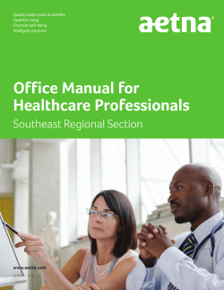 Office Manual for Healthcare Professionals Southeast Regional Section www.aetna.com