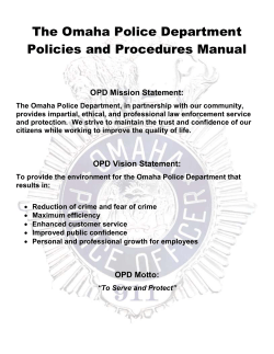 The Omaha Police Department Policies and Procedures Manual OPD Mission Statement: