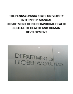 THE PENNSYLVANIA STATE UNIVERSITY INTERNSHIP MANUAL DEPARTMENT OF BIOBEHAVIORAL HEALTH
