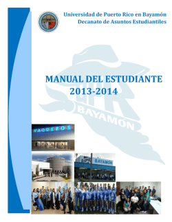 MANUAL DEL ESTUDIANTE 2013-2014 Universidad de Puerto Rico en Bayamón