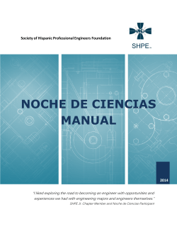 NOCHE DE CIENCIAS MANUAL Society of Hispanic Professional Engineers Foundation 2014