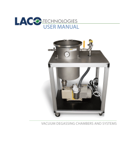 USER MANUAL VACUUM DEGASSING CHAMBERS AND SYSTEMS