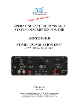 OPERATING INSTRUCTIONS AND SYSTEM DESCRIPTION FOR THE ISO-STIM 01D STIMULUS ISOLATION UNIT