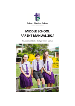 MIDDLE SCHOOL PARENT MANUAL 2014 A supplement to the College Parent Manual