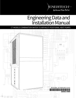 Engineering Data and Installation Manual *20D082-04NN* CT MODELS COMBINATION WATER-TO-AIR MULTI-POSITIONAL HEAT PUMPS
