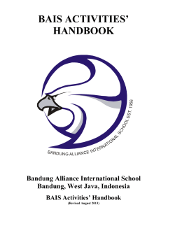 BAIS ACTIVITIES’ HANDBOOK Bandung Alliance International School Bandung, West Java, Indonesia