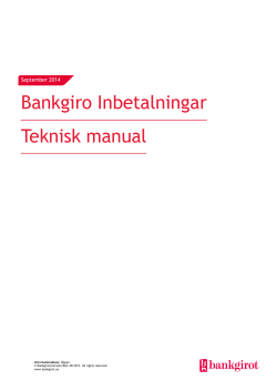 Bankgiro Inbetalningar Teknisk manual September 2014