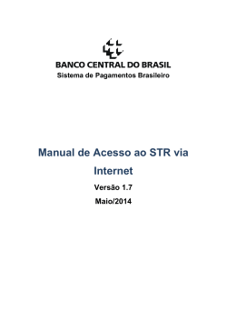 Manual de Acesso ao STR via Internet Versão 1.7 Maio/2014