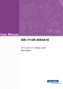 User Manual IDK-1112R-45SVA1E TFT-LCD 12” SVGA (LED Backlight)