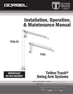 Installation, Operation, &amp; Maintenance Manual Tether Track Swing Arm Systems